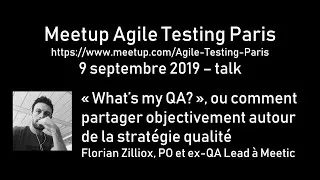 Miniature : "What's My QA ?" - Florian Zilliox - Meetup 9 septembre 2019