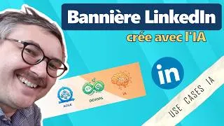 Miniature : 📌 Use Case IA - Créez votre Bannière LinkedIn à l'aide de l'IA 🎨