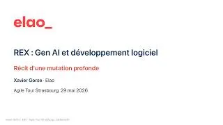Miniature : REX : Gen AI et développement logiciel, récit d’une mutation profonde | Xavier GORSE