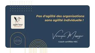Miniature : Pas d’agilité des organisations sans agilité individuelle ! Véronique MESSAGER