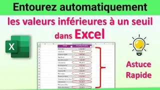 Miniature : Excel : Entourez automatiquement les valeurs inférieures à un seuil (astuce rapide sans formule) ✅