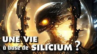Miniature : Et si les Formes de Vie EXTRATERRESTRES étaient composées de Silicium ?