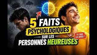 Miniature : 5 faits psychologiques  les personnes heureuses