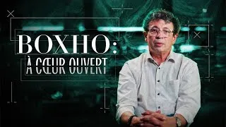 Miniature : Boxho, à coeur ouvert | Documentaire complet