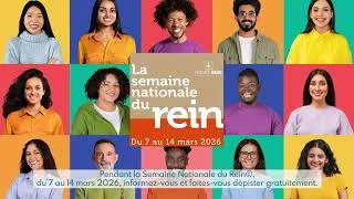 Miniature : « Du 7 au 14 mars, c’est la Semaine Nationale du Rein ! » - Spot 30 secondes