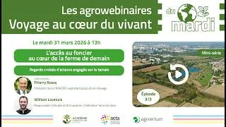 Miniature : L’accès au foncier au cœur de la ferme de demain - Regards croisés d'acteurs engagés sur le terrain