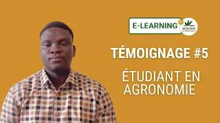 Miniature : Témoignage « E-learning by Agrisud » # 5 / Étudiant en agronomie