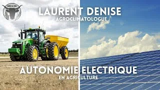 Miniature : AGRICULTURE DURABLE & AUTONOMIE en ENERGIES (avec Laurent Denise)