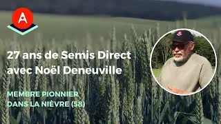 Miniature : Tour de plaine #9 : 27 ans de semis direct avec Noël Deneuville