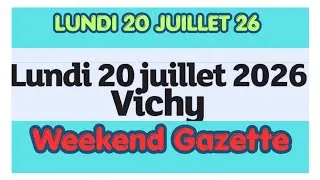 Miniature : 02 DEUX JOURNAUX WEEKEND GAZETTE AVEC DERNIÈRE MINUTE PYRAMIDE DES CHANCES LUNDI 20 JUILLET 26 VICHY
