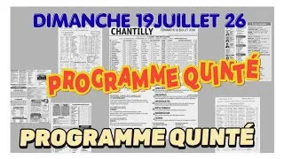 Miniature : TURF PRONOSTIC PROGRAMME JOURNAL QUINTÉ DU JOUR CHANTILLY  INFOS HIPPIQUES  DIMANCHE 19 JUILLET 26 