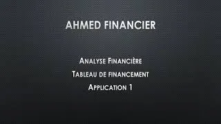 Miniature : Correction de l'Application 1 : Tableau de Financement