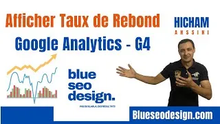 Miniature : Afficher Taux de Rebond -Google Analytics G4 - Blueseodesign