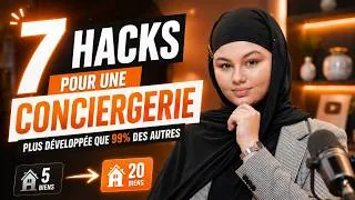 Miniature : 7 hacks pour avoir une conciergerie plus développer que que 99% des autres ?