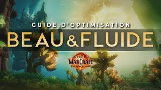 Miniature : 📖GUIDE D'OPTIMISATION COMPLET + Test de tous les settings • World of Warcraft