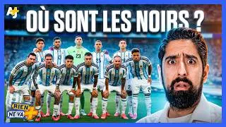 Miniature : ÉQUIPE D'ARGENTINE : OÙ SONT LES NOIRS ? | RIEN NE VA +