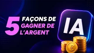 Miniature : 5 façons de gagner de l'argent avec l'IA !