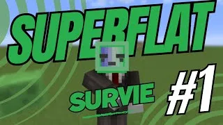 Miniature : Survie Superflat #1: Du bois?!