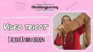 Miniature : Vidéo tricot 🧶 Décembre - J'ai joué à Yarnchicken