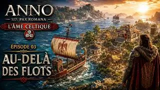 Miniature : ANNO 117 : PAX ROMANA #03 | Au-delà des Flots