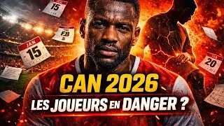 Miniature : La CAN 2026 va-t-elle briser les joueurs africains ? Le calendrier qui fait peur.