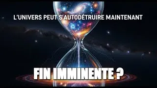 Miniature : L'UNIVERS VA EXPLOSER et Voici Pourquoi Vous Devriez Paniquer