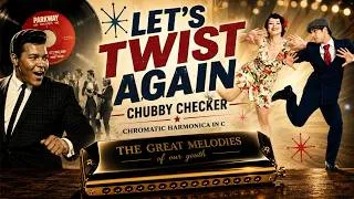 Miniature : Vous connaissez cette danse -Let's Twist Again – Chubby Checker | Chromatic Harmonica in C