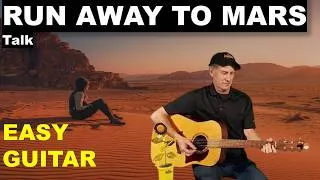 Miniature : RUN AWAY TO MARS - Easy Guitar Tutorial - Talk