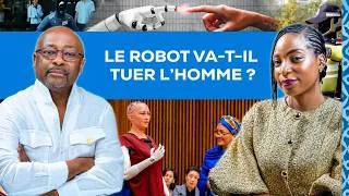 Miniature : Le robot va-t-il tuer l’homme ? | LA CHRONIQUE de Arielle KITIO