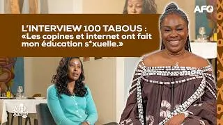 Miniature : « Les copines et Internet ont fait mon éducation s*xuelle »  | L’interview ‘100 TABOUS’