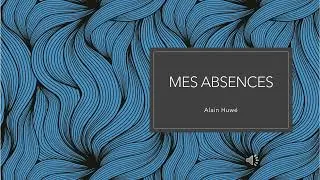 Miniature : Mes absences, mes silences