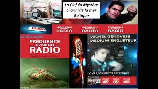 Miniature : La Clef du Mystère - L'OVNI de la MER BALTIQUE - L'étonnant Récit de MICHEL GENOVESE sur F-Evasion.