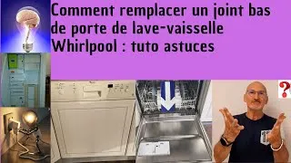 Miniature : Comment remplacer le joint bas de porte de lave-vaisselle