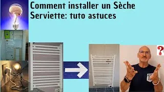 Miniature : Comment Installer un sèche serviette : tuto astuces