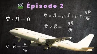 Miniature : Les équations de Maxwell  ⚡#2  | Électromagnétisme & Aviation
