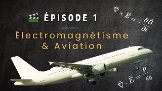 Miniature : Électromagnétisme & Aviation #1 : Les Bases (Particule,Charge, Champ, Atome)