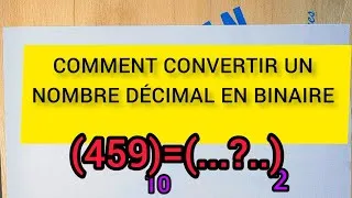 Miniature : COMMENT CONVERTIR UN NOMBRE DÉCIMAL EN BINAIRE