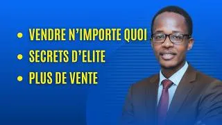 Miniature : Les secrets des vendeurs élite pour vendre n’importe quel produit