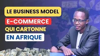 Miniature : Le Business Model le plus simple pour réussir en e-commerce en Afrique en 2026