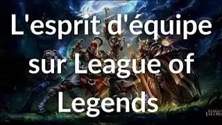 Miniature : League of Legends ! Guide pour améliorer son niveau en team sur League of Legends