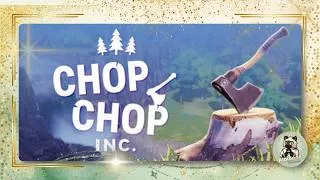 Miniature : Chop Chop Inc  Demo - Je deviens un bûcheron après m'être fait viré du bureau