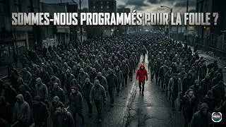 Miniature : SOMMES-NOUS PROGRAMMÉS POUR LA FOULE ?
