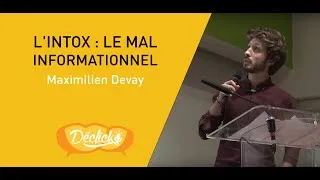 Miniature : [Talk Déclick] L'intox : Le mal informationnel