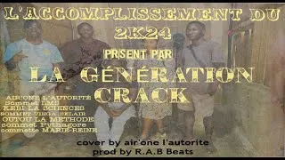 Miniature : L'accomplissement du 2K24 - GENERATION CRACK (Official Visualizer)