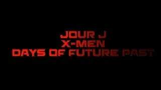 Miniature : La semaine Bryan Singer - Jour J - X-men Days of future past