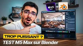 Miniature : J’ai acheté le MacBook Pro M5 Max à 5249€ pour la 3D, et je suis choqué
