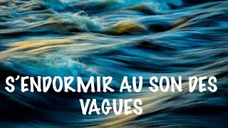 Miniature : SON DE LA MER ET DES VAGUES POUR S’ENDORMIR OU SE RELAXER