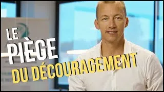 Miniature : Le piège du découragement