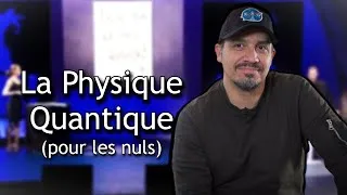Miniature : La Physique Quantique (pour les nuls) Alexandre Astier