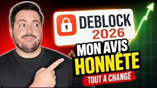 Miniature : DEBLOCK 2026 : Mon Avis HONNÊTE (Après 1 An Tout a Changé)